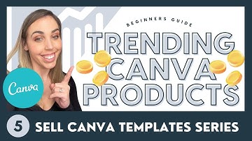 10 Trending Canva Digital Products to make for 2023 🌟 Beginners Guide Sell Templates & Printables
