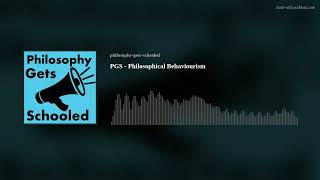 PGS - Philosophical Behaviourism