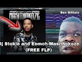 DJ Stokie And Eemoh -Masithokoze FREE FLP