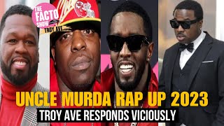 Uncle Murda - Rap Up 2023 Troy Ave Responds The Facto Show Clips