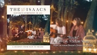 The Isaacs - Rocks - Official Youtube Video chords