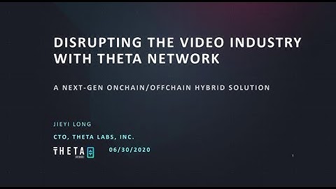 Web3 0 Tech Talk: Theta