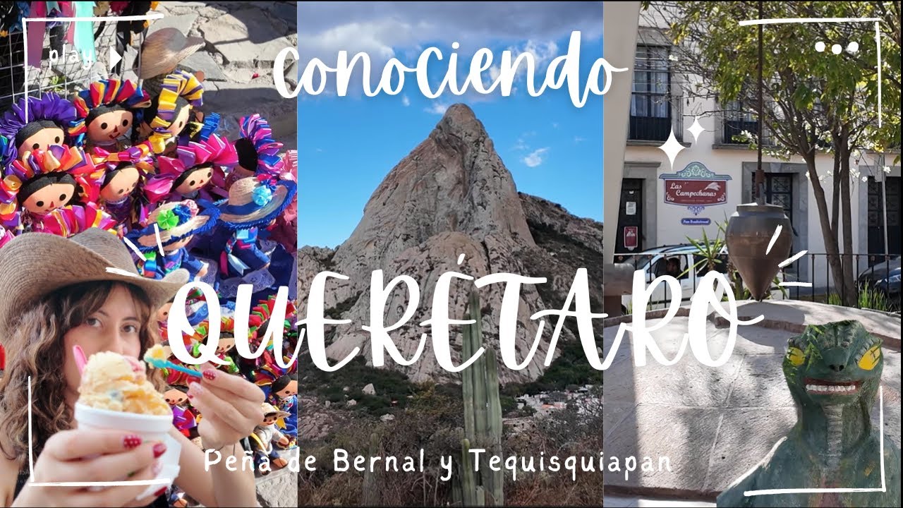 Conociendo QUERÉTARO