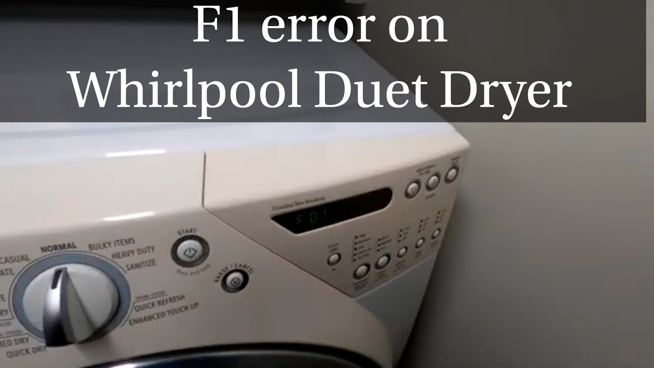 Whirlpool Duet Dryer F1 Error Code