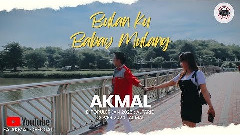 BULAN KU BABAY MULANG - AKMAL - KARYA CIPTA.KIMAS MUDA