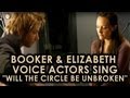 BioShock Infinite: Booker & Elizabeth voice actors sing "Will the Circle be Unbroken"