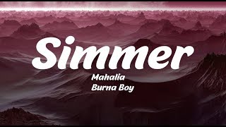 Mahalia - Simmer feat. Burna Boy (Lyrics)