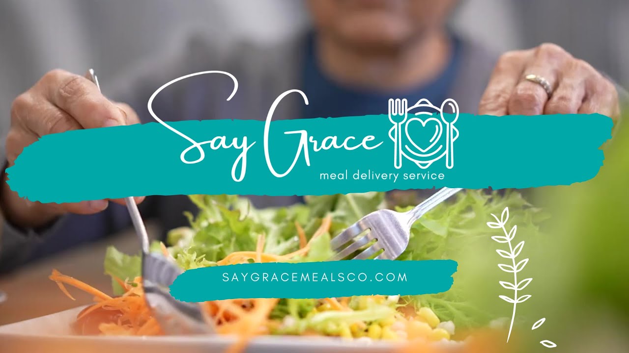 Say Grace Meals Delivery for Seniors and Medically Challenged YouTube
