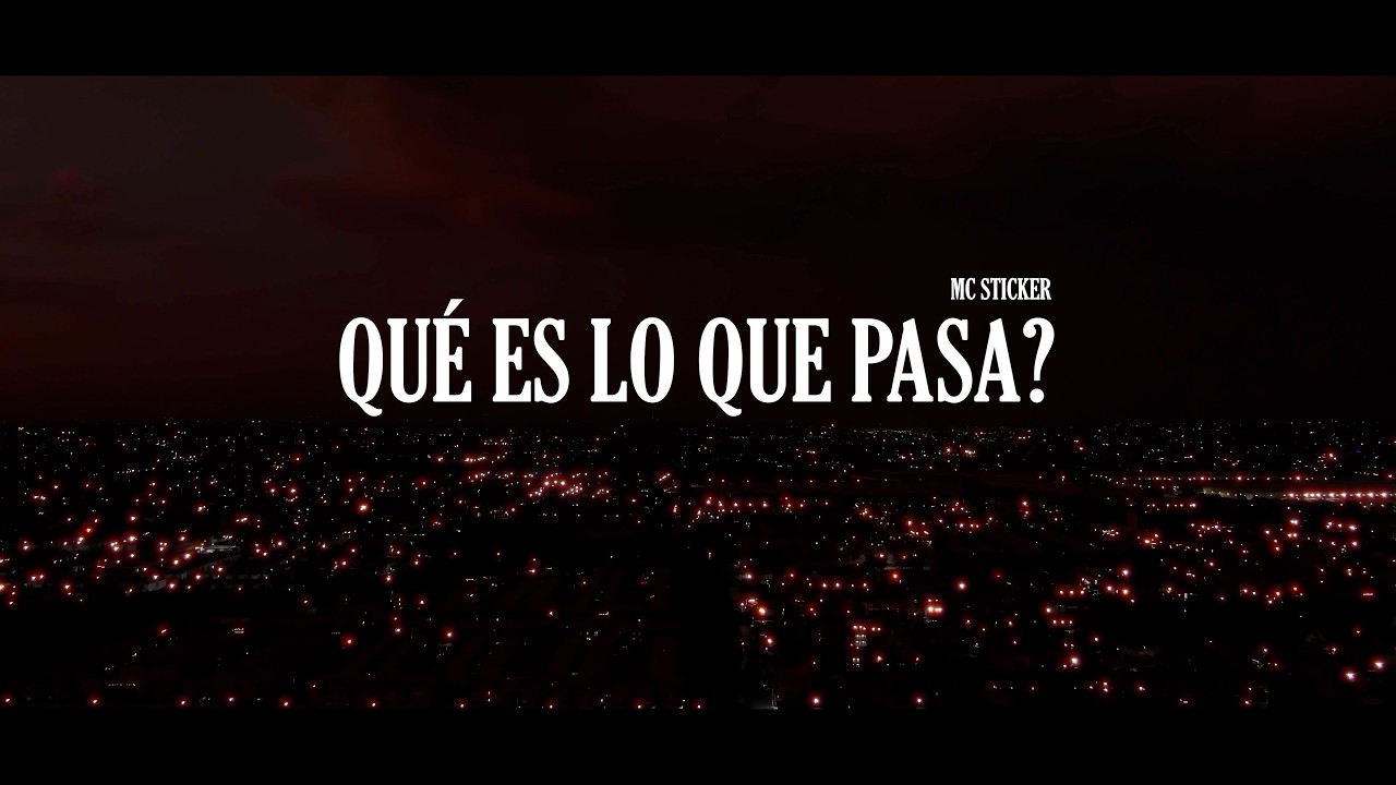 Mc Sticker - Que es lo que pasa ?
