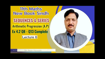 XI Maths | Ch 4 Sequence & Series | Ex 4.2 | Question 8-13 | Sindh Text New Book | Karachi Board