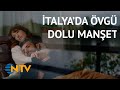 @NTV Ferzan Özpetek’in "Cahil Periler" filminin dizi uyarlaması İtalya’da manşet oldu (Gece Gündüz)