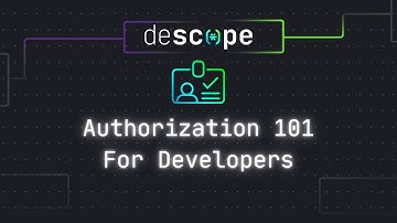 Authorization 101 For Developers | RBAC, ReBAC, and ABAC