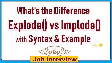 24. What is the difference between implode() and explode() function in PHP?