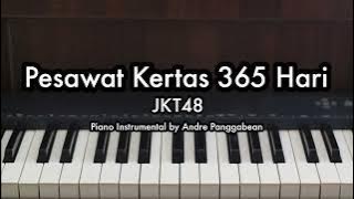 Pesawat Kertas 365 Hari - JKT48 | Piano Karaoke by Andre Panggabean