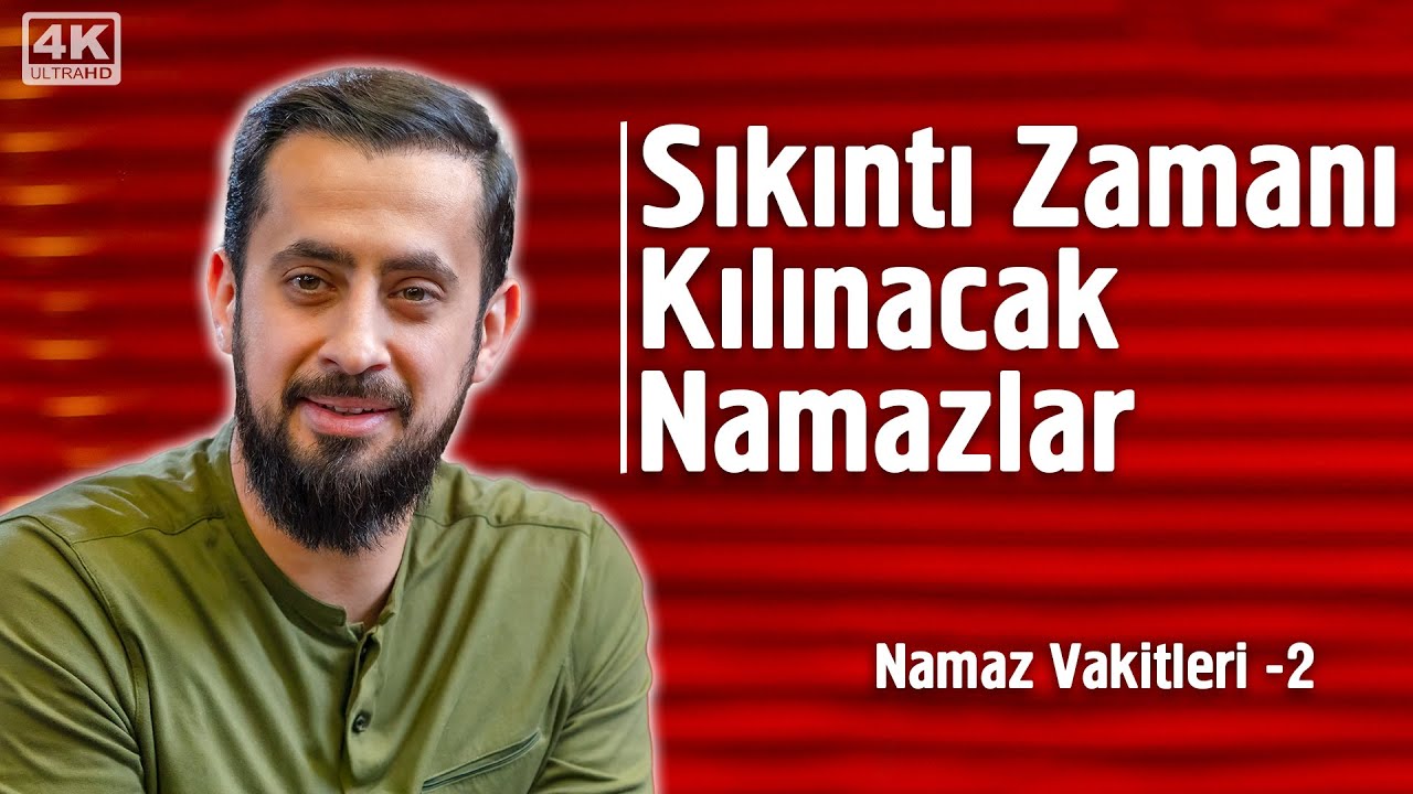 Sıkıntı Zamanı Kılınacak Namazlar - 9. Söz - Namaz Vakitleri 2 - Hayret Muhabbet 