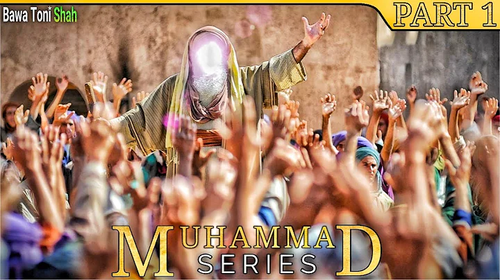 Muhammad Series - Part 1 - (Noor-e-Muhammad  Ki Ta...