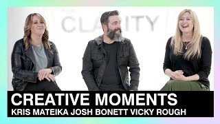 Creative Moments | Kris Mateika, Josh Bonett, Vicky Rough | WCC19 Co-lab