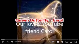 Where are you Carol ( Queen Butterfly ) Music By Rezan Filoğlu