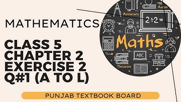 Class 5 //chapter 2//Exercise 2//Based on single National Curriculum Question no 1 part (A to L)