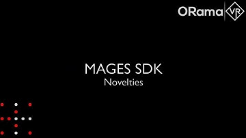 MAGES SDK 4.0 Novelties