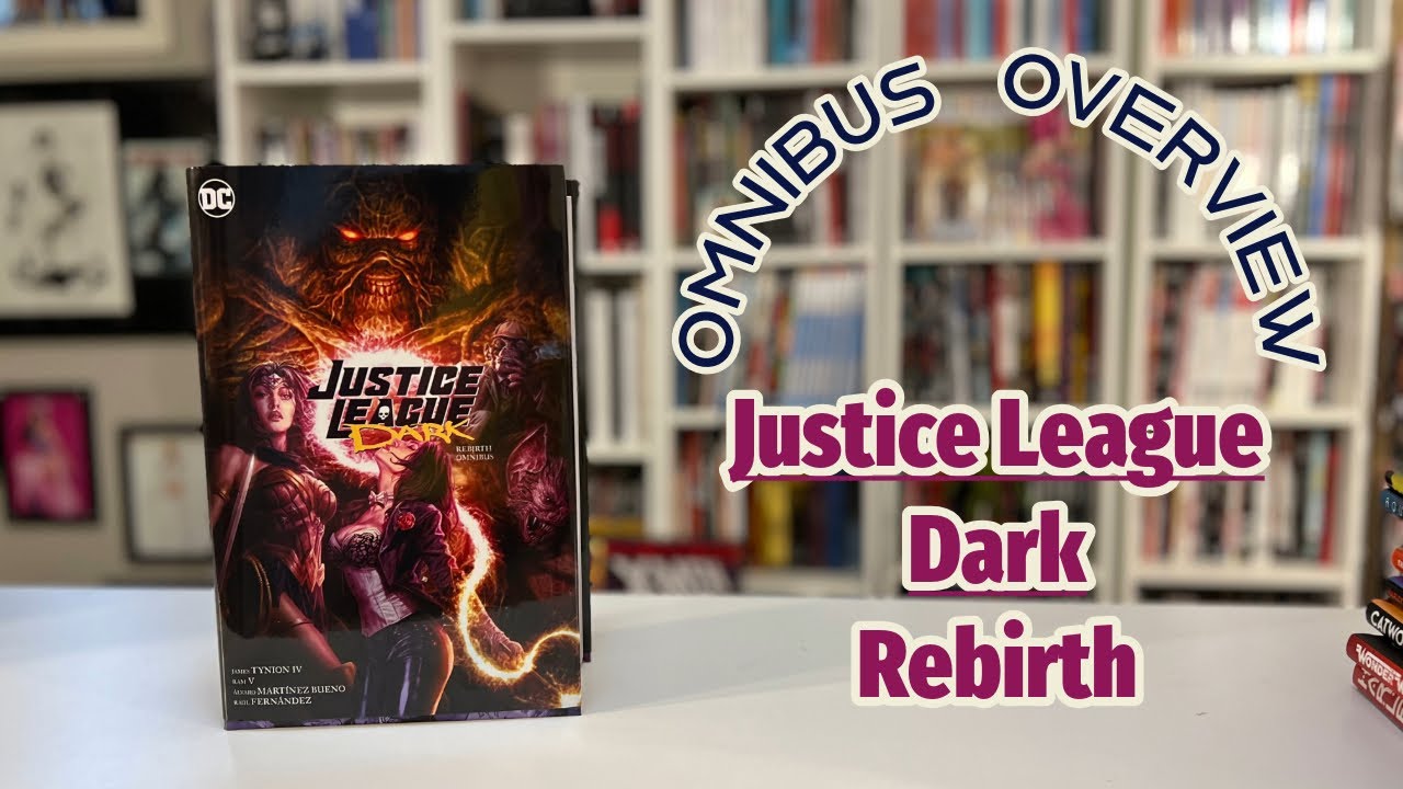 Justice League Dark Rebirth Omnibus Overview