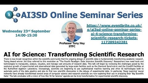 AI3SD Summer Seminar Series 14 - AI for Science: Transforming Scientific Research - Dr Tony Hey