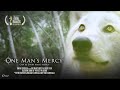 One mans mercy  antihunting short film