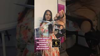 Professional Haircut Training in Dilsukhnagar | Hair Stylist Course | Sri Academy#ytshorts #trending