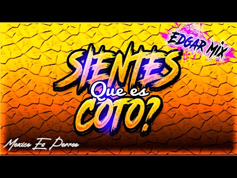 Sientes Que Es Coto?/EDGAR MIX (Perreo) auf YouTube ansehen Sientes Que Es Coto?/EDGAR MIX (Perreo) auf YouTube ansehen