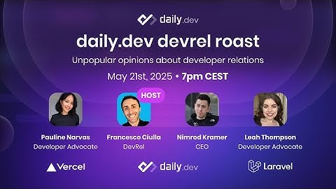 daily.dev roasting DevRel #5 Unpopular opinions about Developer Relations