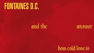 Celebrity Fontaines D C    How Cold Love Is Official Lyric Video Profile