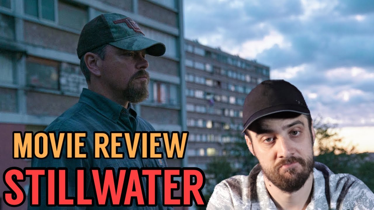 Stillwater (2021) Movie Review YouTube