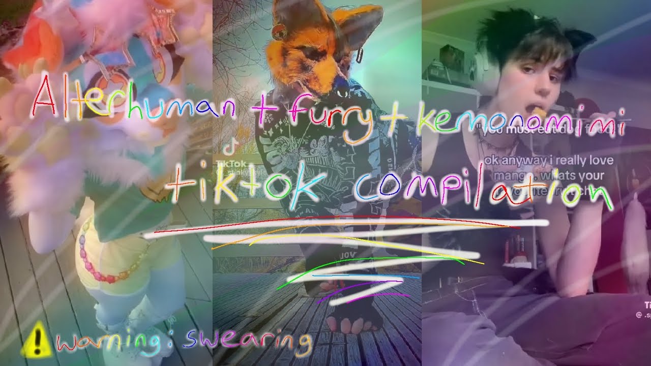  Alterhuman + Furry + Kemonomimi tiktok compilation | ⚠ Warning: swearing | My first big video!!