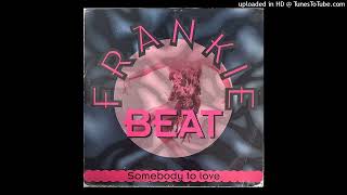 Frankie Beat - Somebody To Love (Radio Edit)