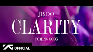 JISOO - 'CLARITY' M/V TEASER #2