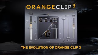 The Evolution of Orange Clip 3