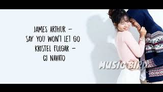 Kristel Fulgar & CJ Navato : Say You Won't Let Go - Lyrics // James Arthur