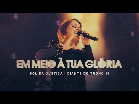 Em Meio a Tua Glória