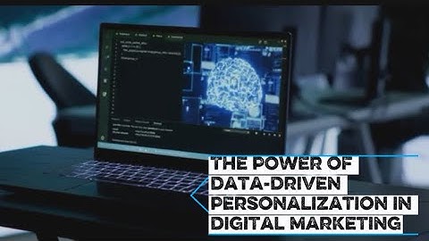 The power of Data-Driven personalization in digital marketing (Week 10)