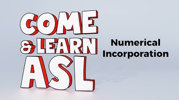 Come and Learn ASL! Numerical Incorporation: Time