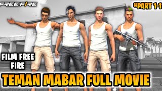 FILM FREE FIRE!! TEMAN MABAR FULL MOVIE!! BAGIAN 1 (PART 1-11)!!