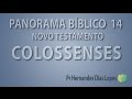 Panorama Bíblico - COLOSSENSES - Pr Hernandes Dias Lopes