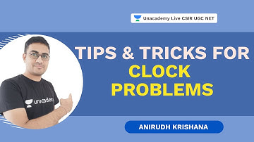 Tips & Tricks for Clock problems | CSIR 2021| General Aptitude| Anirudh Krishana| Unacademy Live