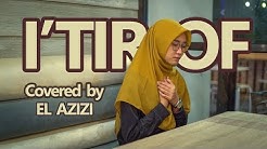 i tiraf  - cover by  El Azizi  (Music Video )  #elazizi #musikpositif  #itiraf  - Durasi: 4:54. 