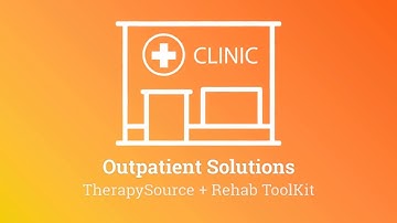 Casamba TherapySource for Outpatient Therapy Clinics