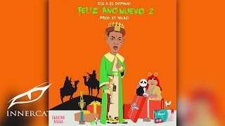 Ele A El Dominio - Feliz Año Nuevo 2 🪦