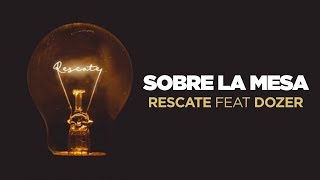 Video thumbnail of "Rescate - Sobre La Mesa (Audio)"