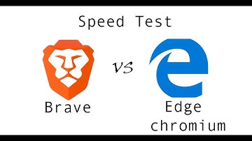 Brave vs Edge chromium browser || Speed Test