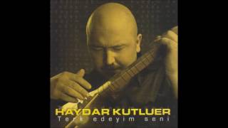 Haydar Kutluer - Yakar Beni