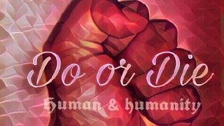 How to save humanity and Humans ? Do or Die screenshot 5